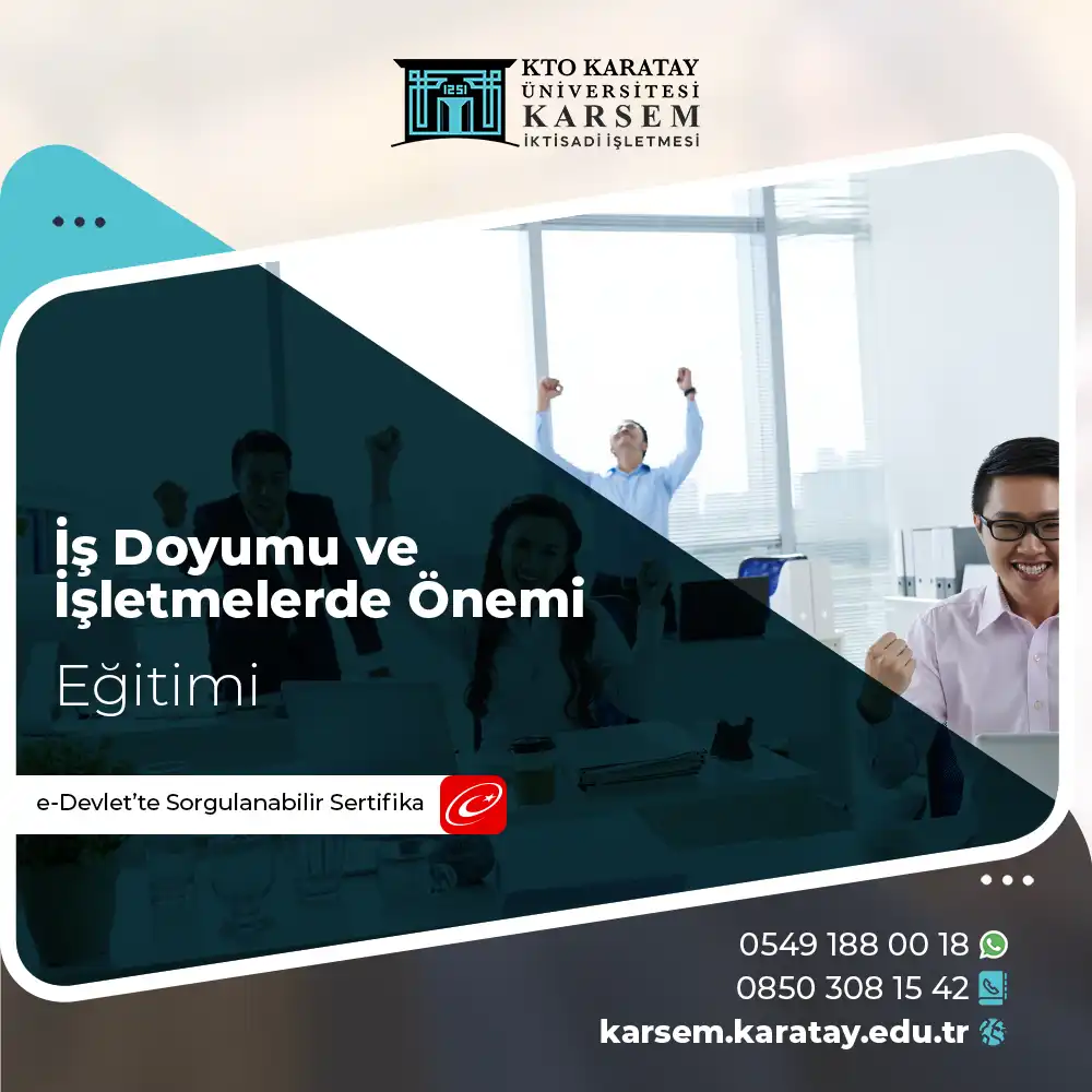 İş Doyumu ve İşletmelerde Önemi Eğitimi Sertifika Programı